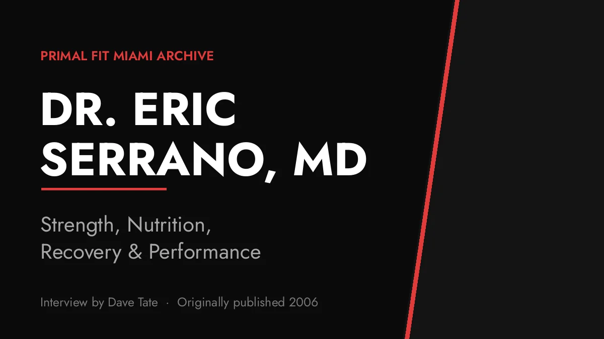 Dr. Eric Serrano interview on strength training, nutrition, recovery and athletic performance